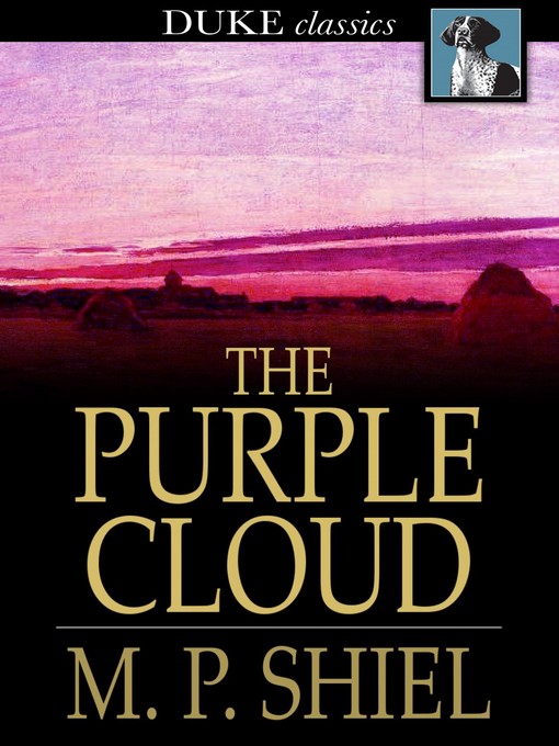 Title details for The Purple Cloud by M. P. Shiel - Wait list